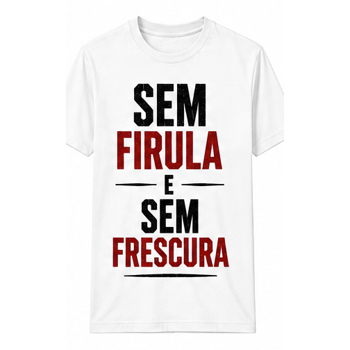 Sem firula e Sem Frescura